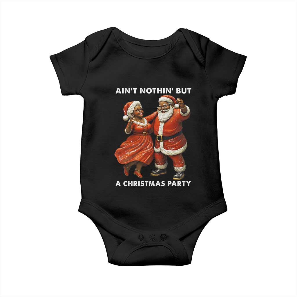 African American Christmas Baby Onesie Ain't Nothin' But A Christmas Party Mr Mrs Claus Dancing