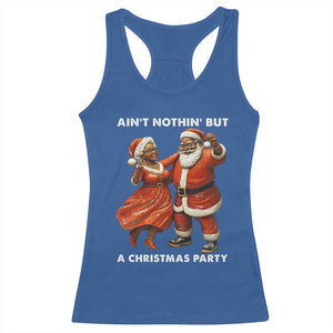 African American Christmas Racerback Tank Top Ain't Nothin' But A Christmas Party Mr Mrs Claus Dancing