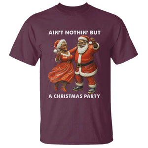 African American Christmas T Shirt Ain't Nothin' But A Christmas Party Mr Mrs Claus Dancing