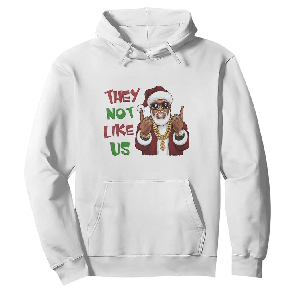 Funny Black Santa Xmas Hiphop Hoodie They Not Like Us African American Christmas
