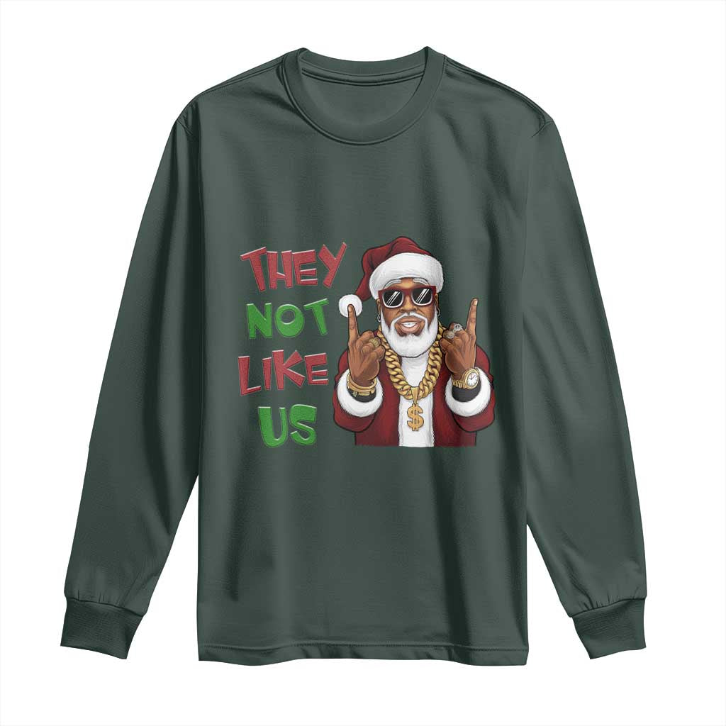 Funny Black Santa Xmas Hiphop Long Sleeve Shirt They Not Like Us African American Christmas