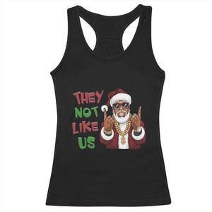 Funny Black Santa Xmas Hiphop Racerback Tank Top They Not Like Us African American Christmas
