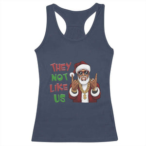 Funny Black Santa Xmas Hiphop Racerback Tank Top They Not Like Us African American Christmas