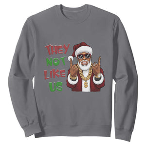 Funny Black Santa Xmas Hiphop Sweatshirt They Not Like Us African American Christmas