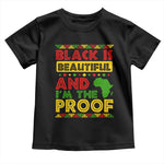 Black Pide Baby Shirt Black Is Beautiful And I'm The Proof Black History Month
