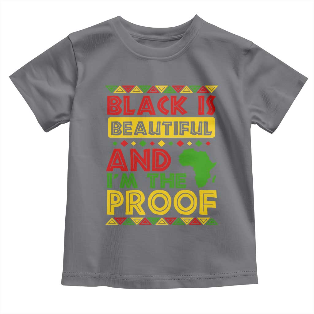 Black Pide Baby Shirt Black Is Beautiful And I'm The Proof Black History Month