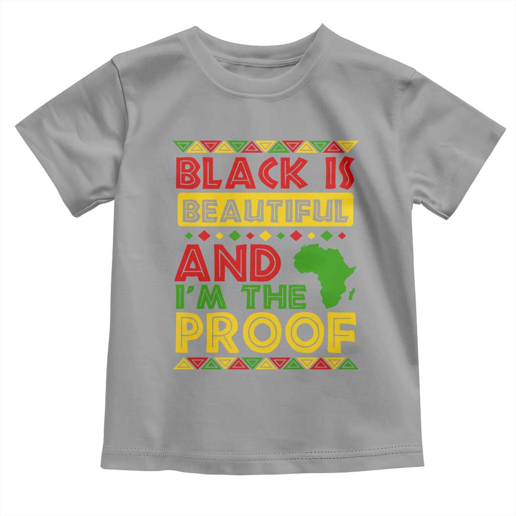 Black Pide Baby Shirt Black Is Beautiful And I'm The Proof Black History Month
