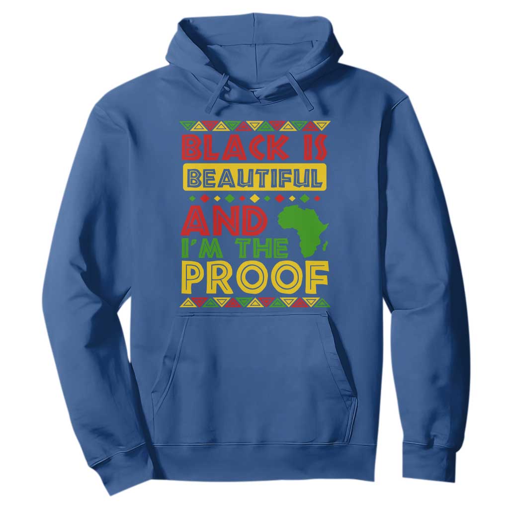Black Pide Hoodie Black Is Beautiful And I'm The Proof Black History Month