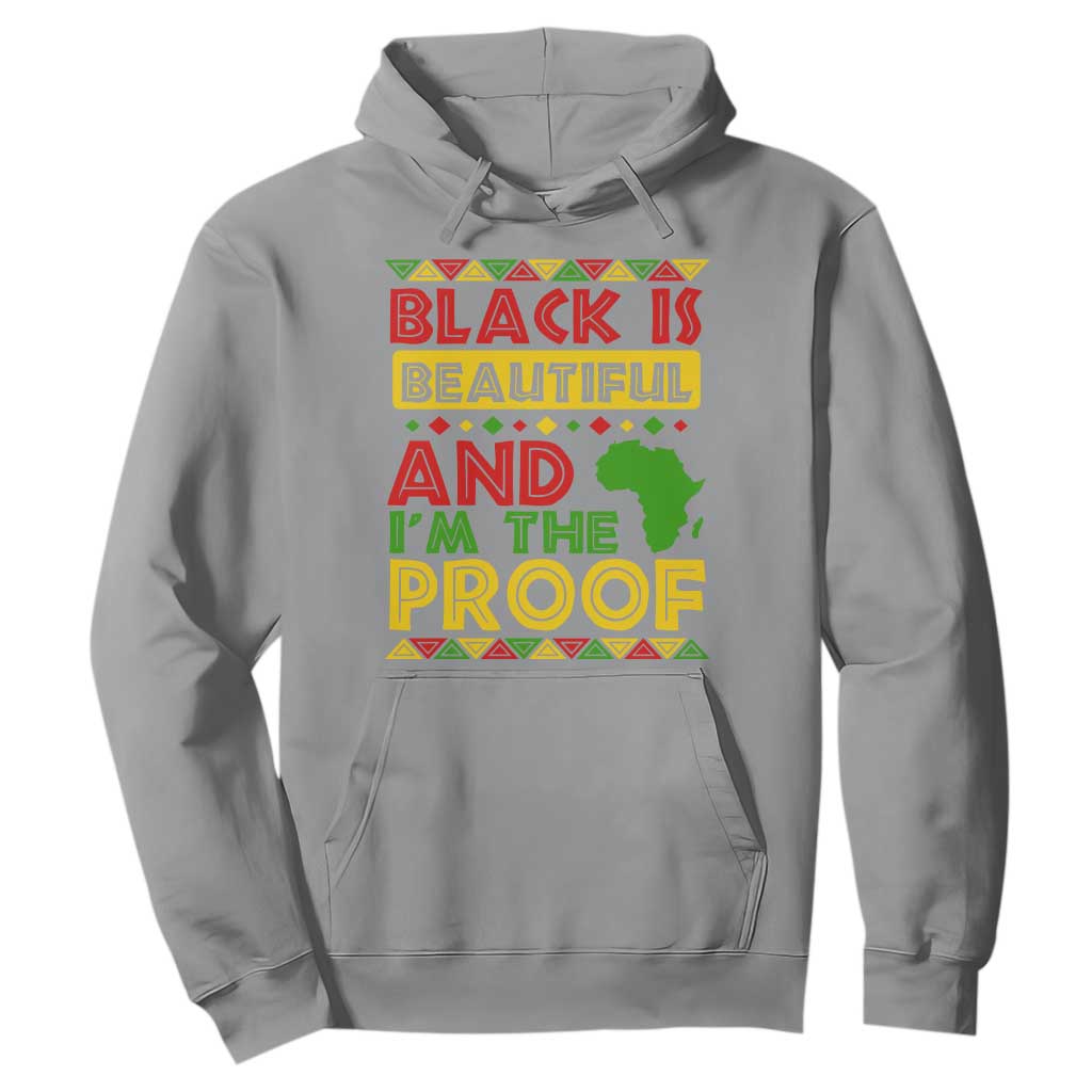 Black Pide Hoodie Black Is Beautiful And I'm The Proof Black History Month