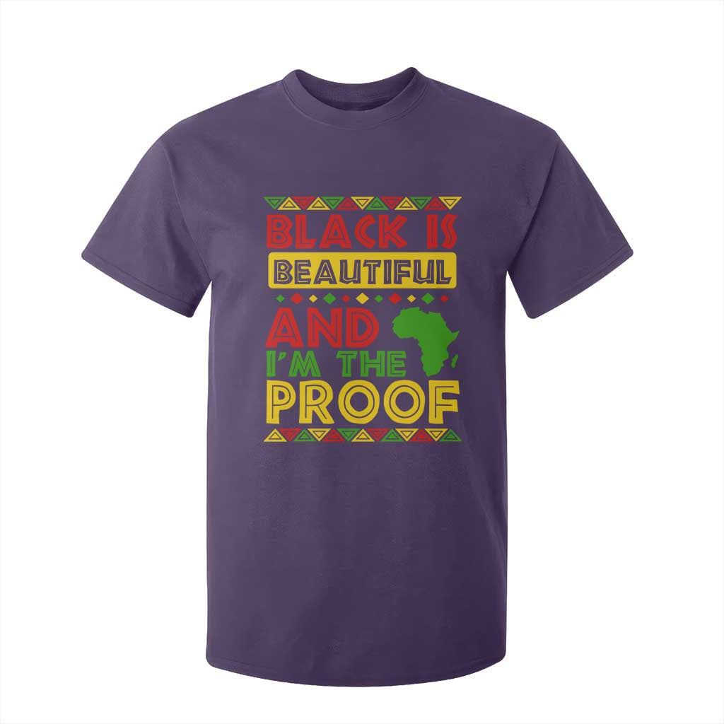 Black Pide T Shirt For Kid Black Is Beautiful And I'm The Proof Black History Month
