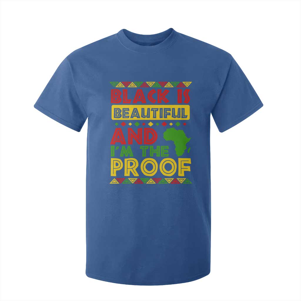 Black Pide T Shirt For Kid Black Is Beautiful And I'm The Proof Black History Month