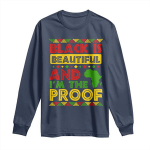 Black Pide Long Sleeve Shirt Black Is Beautiful And I'm The Proof Black History Month