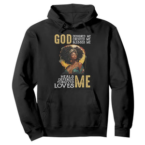 African Women Pride Hoodie God Designed Created Blessed Me Black History Month