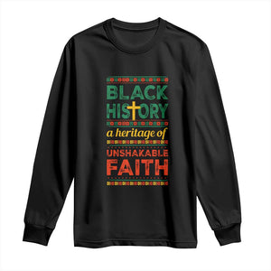 Black History Month Long Sleeve Shirt A Heritage Of Unshakeable Faith Christian BLM Melanin Pride