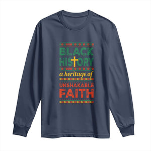Black History Month Long Sleeve Shirt A Heritage Of Unshakeable Faith Christian BLM Melanin Pride