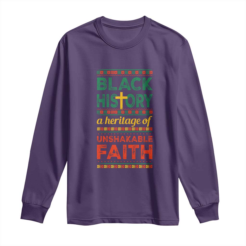 Black History Month Long Sleeve Shirt A Heritage Of Unshakeable Faith Christian BLM Melanin Pride