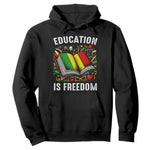 Black Teacher Hoodie Education Is Freedom Reading Books Black History Month