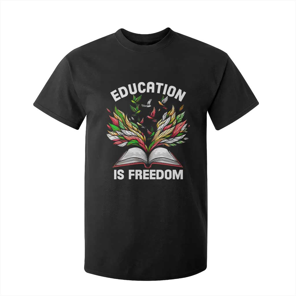 Black Teacher Pride T Shirt For Kid Education Is Freedom African Americans Black History Month