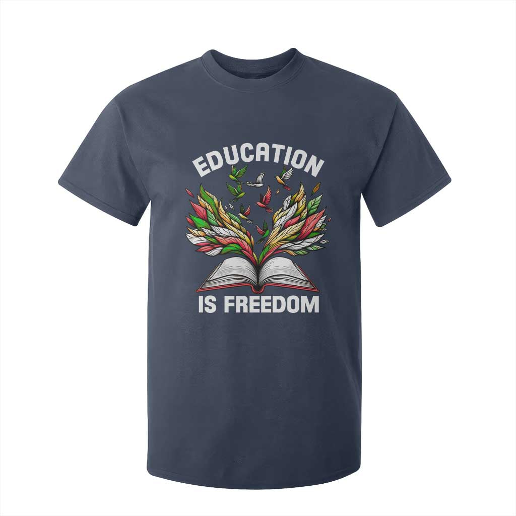 Black Teacher Pride T Shirt For Kid Education Is Freedom African Americans Black History Month