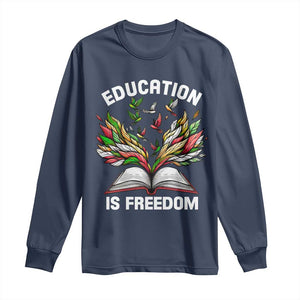 Black Teacher Pride Long Sleeve Shirt Education Is Freedom African Americans Black History Month