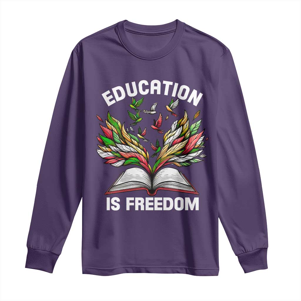 Black Teacher Pride Long Sleeve Shirt Education Is Freedom African Americans Black History Month