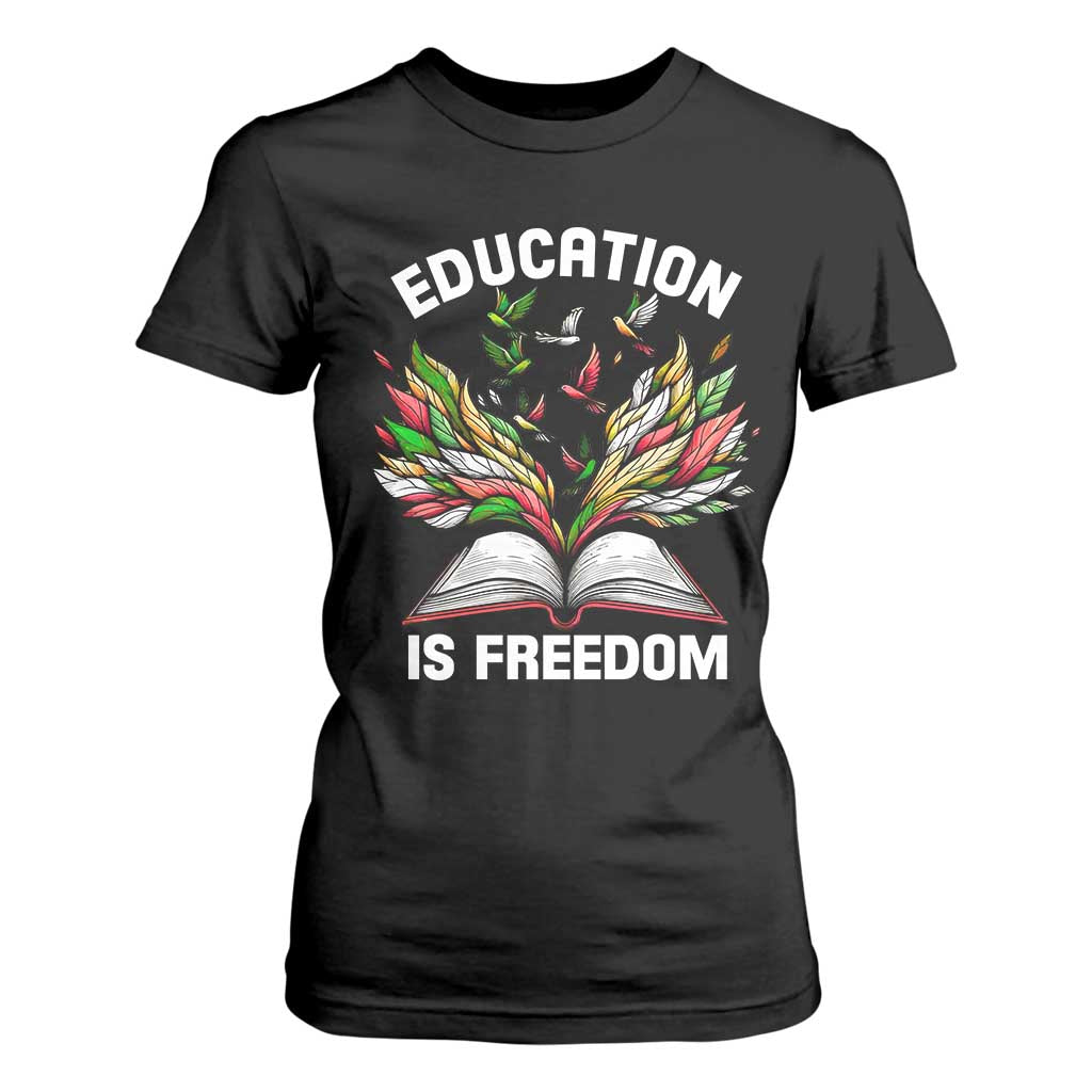 Black Teacher Pride T Shirt For Women Education Is Freedom African Americans Black History Month