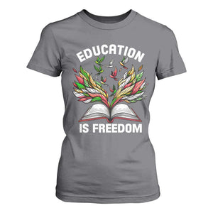 Black Teacher Pride T Shirt For Women Education Is Freedom African Americans Black History Month