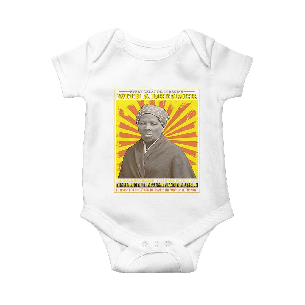 Harriet Tubman Baby Onesie Every Great Dream Begins With A Dreamer Black Pride