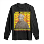 Harriet Tubman Long Sleeve Shirt Every Great Dream Begins With A Dreamer Black Pride