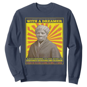 Harriet Tubman Sweatshirt Every Great Dream Begins With A Dreamer Black Pride