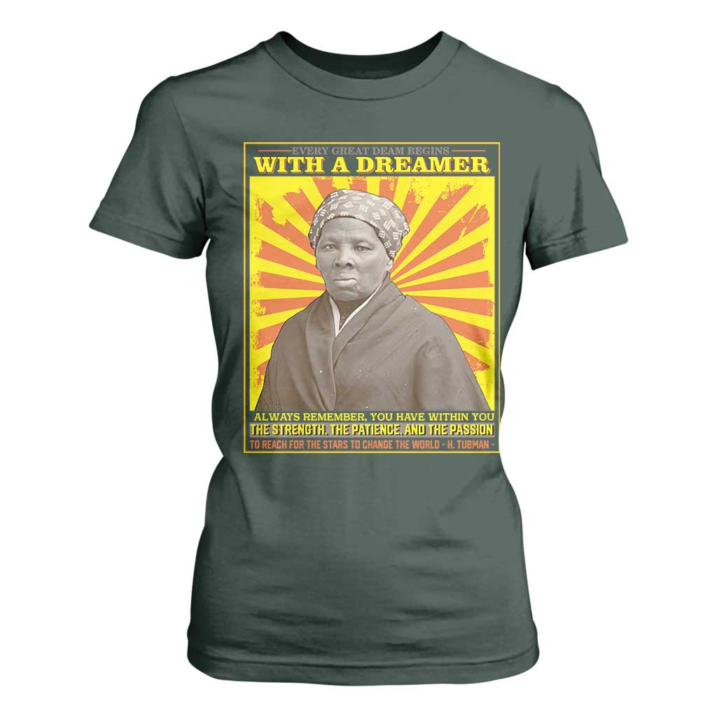 Harriet Tubman T Shirt For Women Every Great Dream Begins With A Dreamer Black Pride