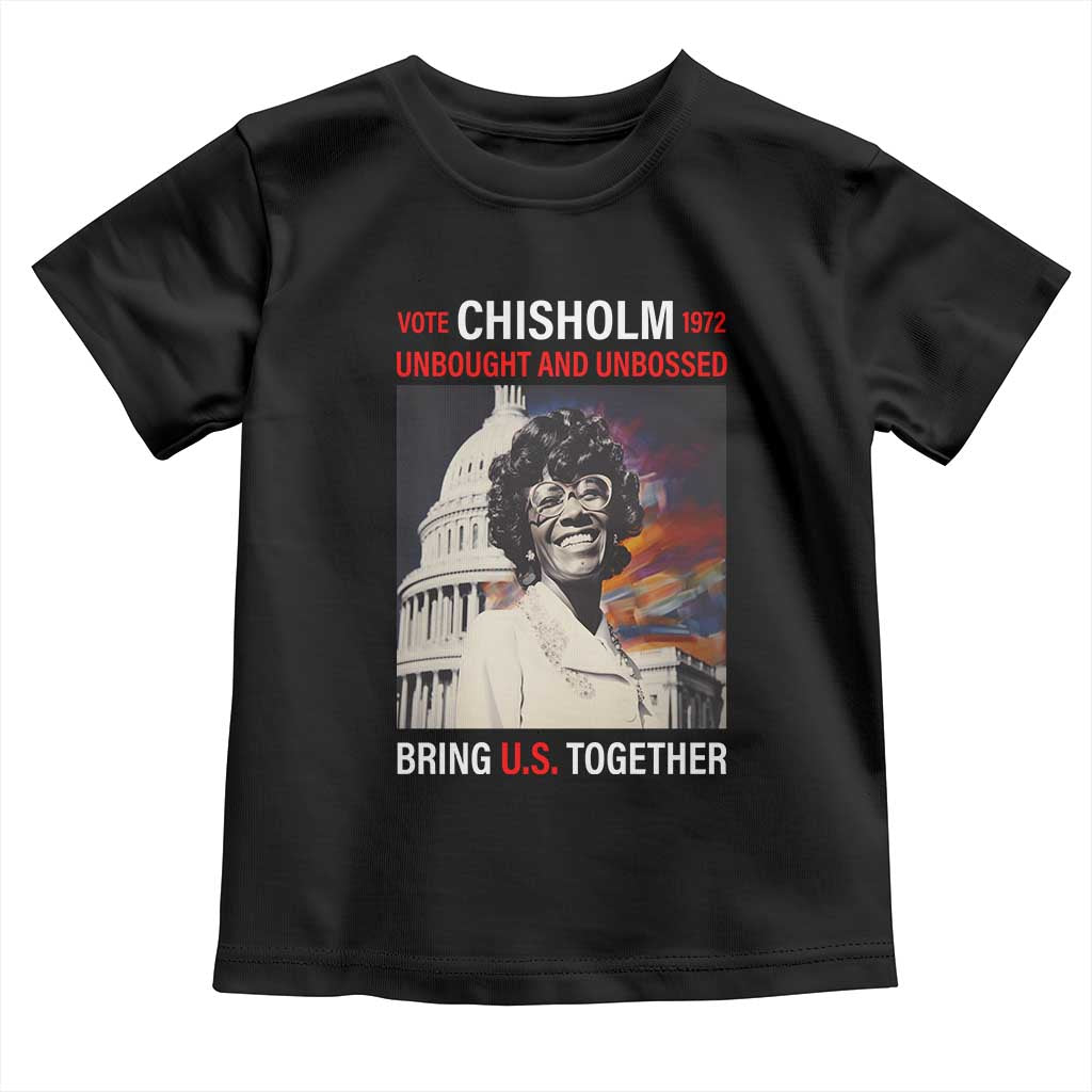 Shirley Chisholm Baby Shirt Unbought And Unbossed Bring U.S. Together BHM Melanin
