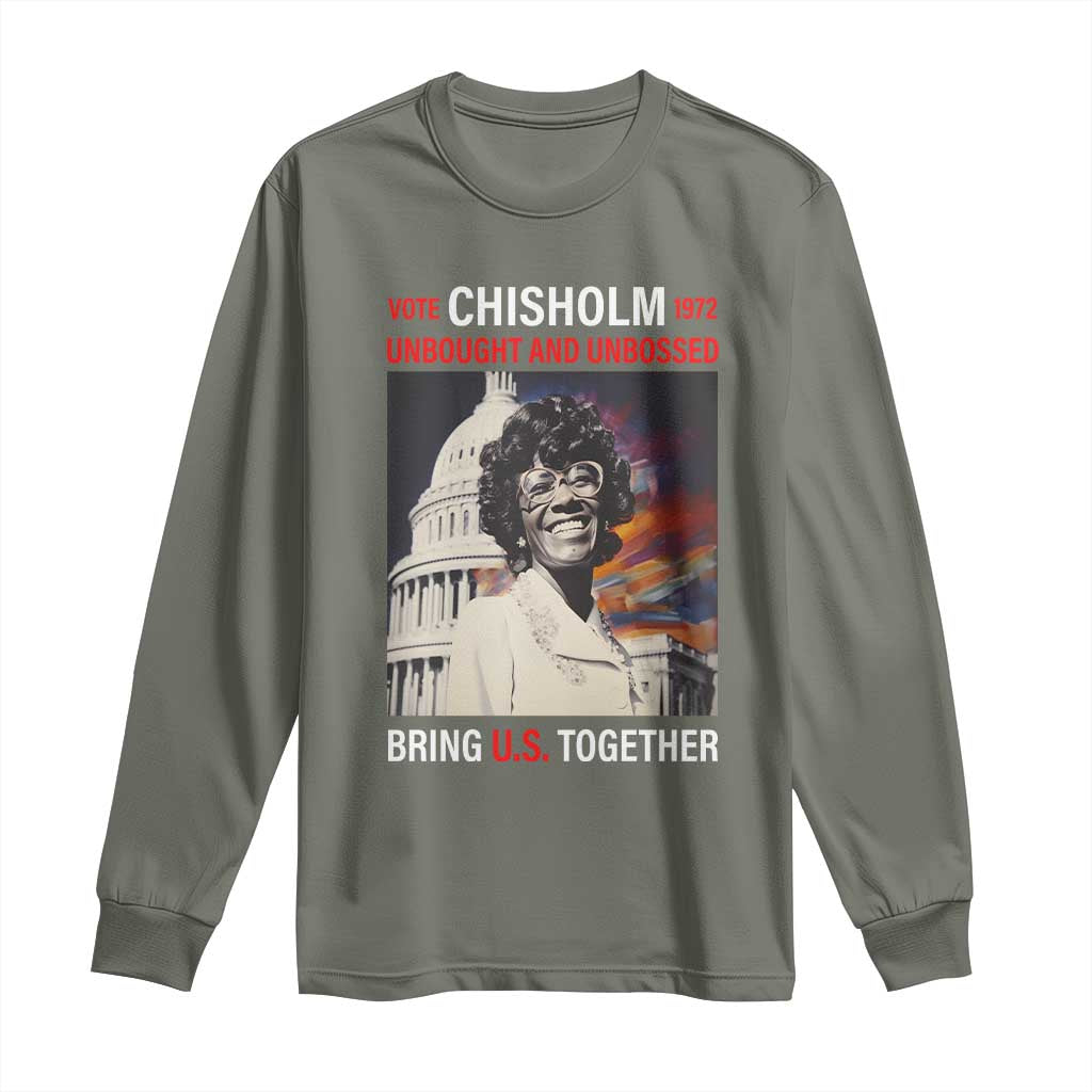 Shirley Chisholm Long Sleeve Shirt Unbought And Unbossed Bring U.S. Together BHM Melanin