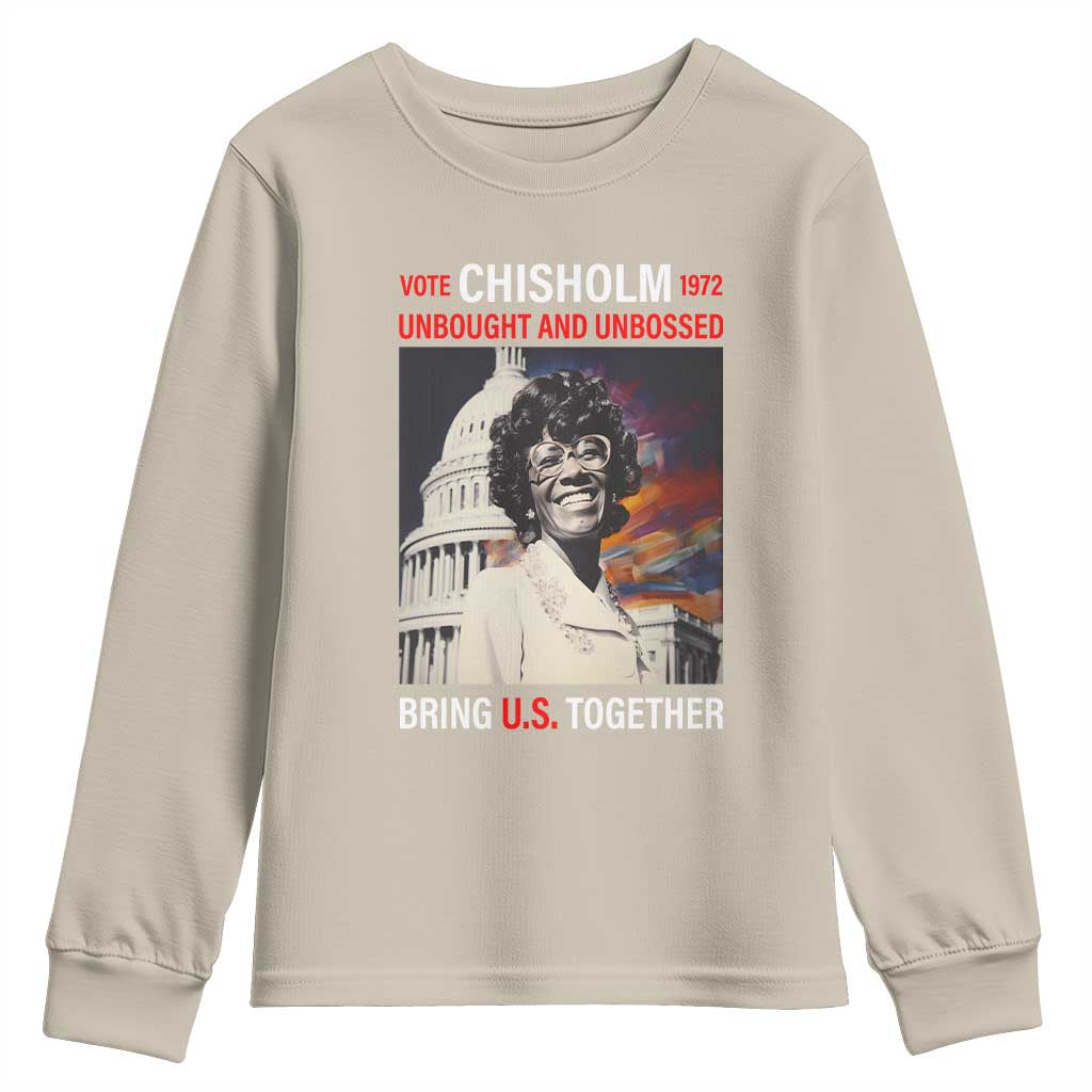 Shirley Chisholm Youth Long Sleeve Shirt Unbought And Unbossed Bring U.S. Together BHM Melanin