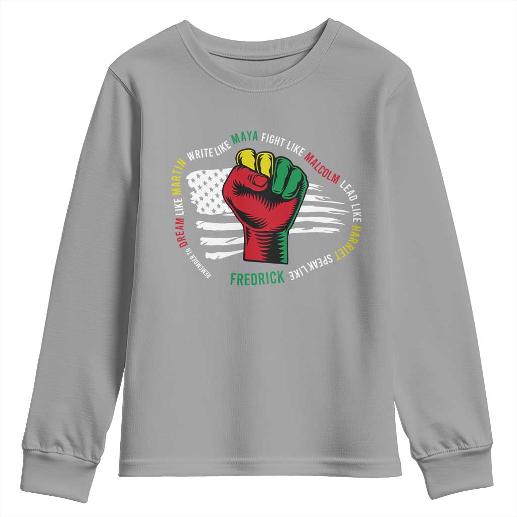 Black Civil Rights Youth Long Sleeve Shirt Dream Like Martin Write Like Maya Fight Like Macolm Lead Like Harriet Speak Like Fredrick