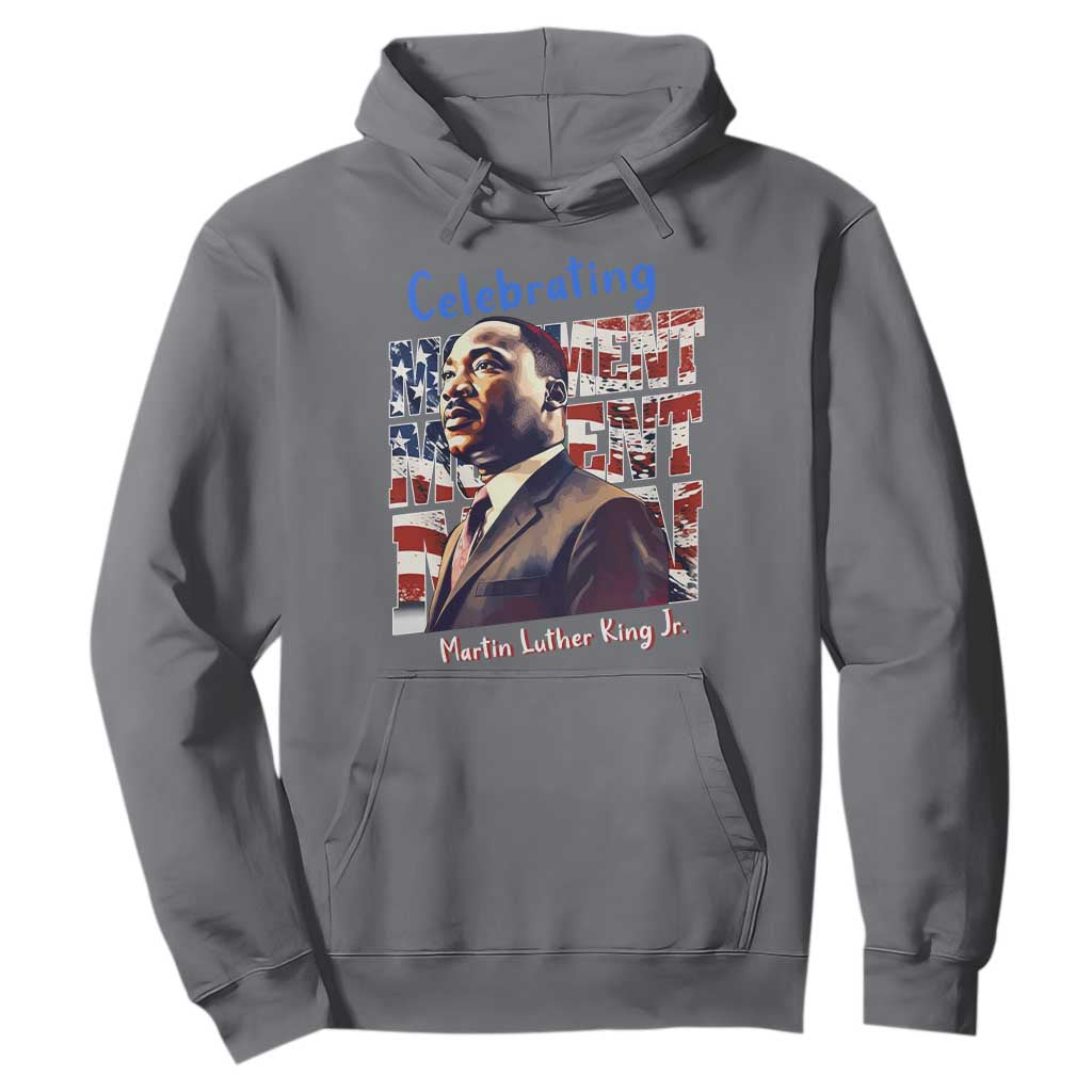 Martin Luther King Jr. Hoodie MLK Day Movement Moment Man Black Civil Rights