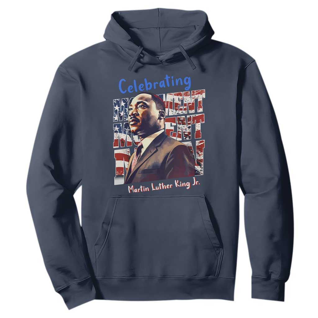 Martin Luther King Jr. Hoodie MLK Day Movement Moment Man Black Civil Rights