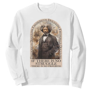 Frederick Douglass Sweatshirt If There Is No Struggle There Is No Progress BHM Black Civil Rights