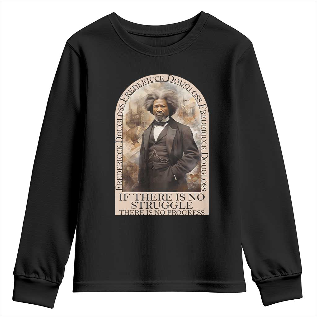Frederick Douglass Youth Long Sleeve Shirt If There Is No Struggle There Is No Progress BHM Black Civil Rights