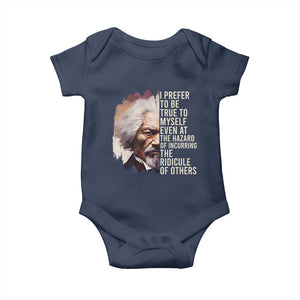 Frederick Douglass Baby Onesie I Prefer To Be True To Myself Even At The Hazaro Of Incurring The Ridicule Of Others BHM