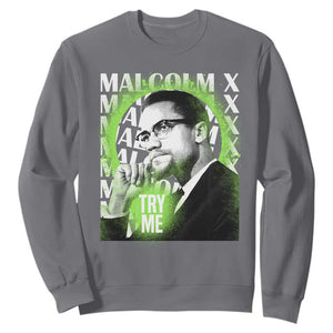 Malcolm X Sweatshirt Try Me Aesthetic Art Black Civil Rights BHM