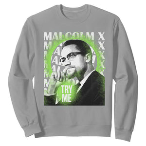 Malcolm X Sweatshirt Try Me Aesthetic Art Black Civil Rights BHM