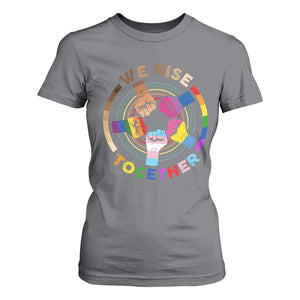 Black History Month T Shirt For Women We Rise Together Equality Awesome Melanin LGBT