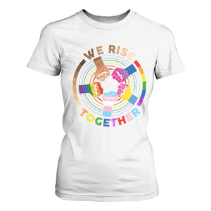 Black History Month T Shirt For Women We Rise Together Equality Awesome Melanin LGBT