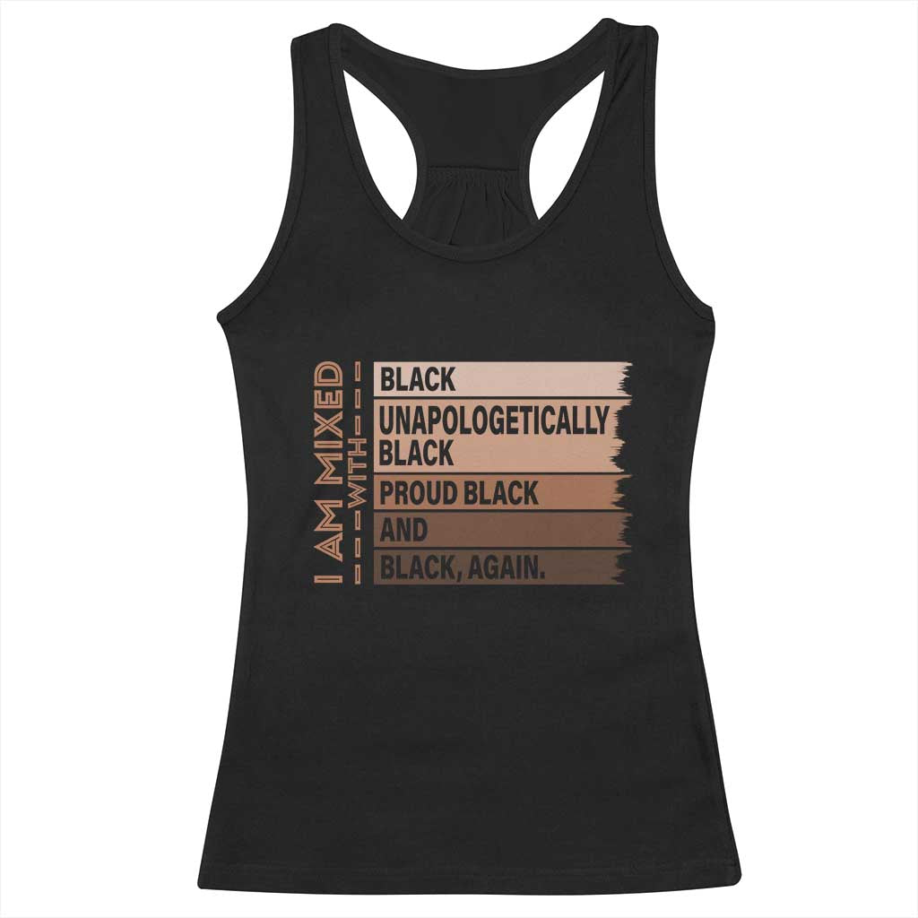 Melanin Pride Racerback Tank Top Yes I'm Mixed With Black History TS09