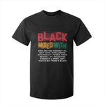 Black Pride T Shirt For Kid Yes I'm Mixed With Black