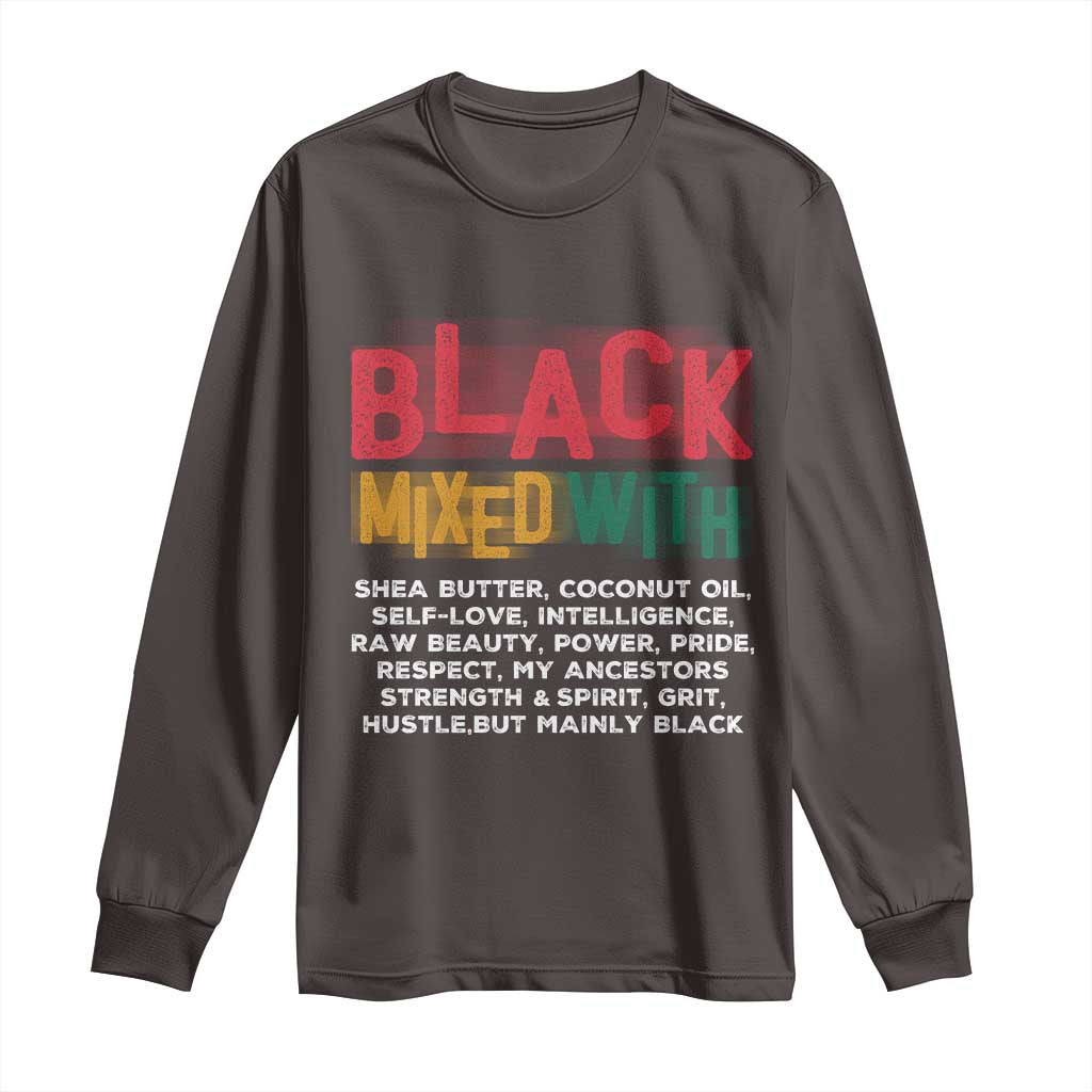 Black Pride Long Sleeve Shirt Yes I'm Mixed With Black