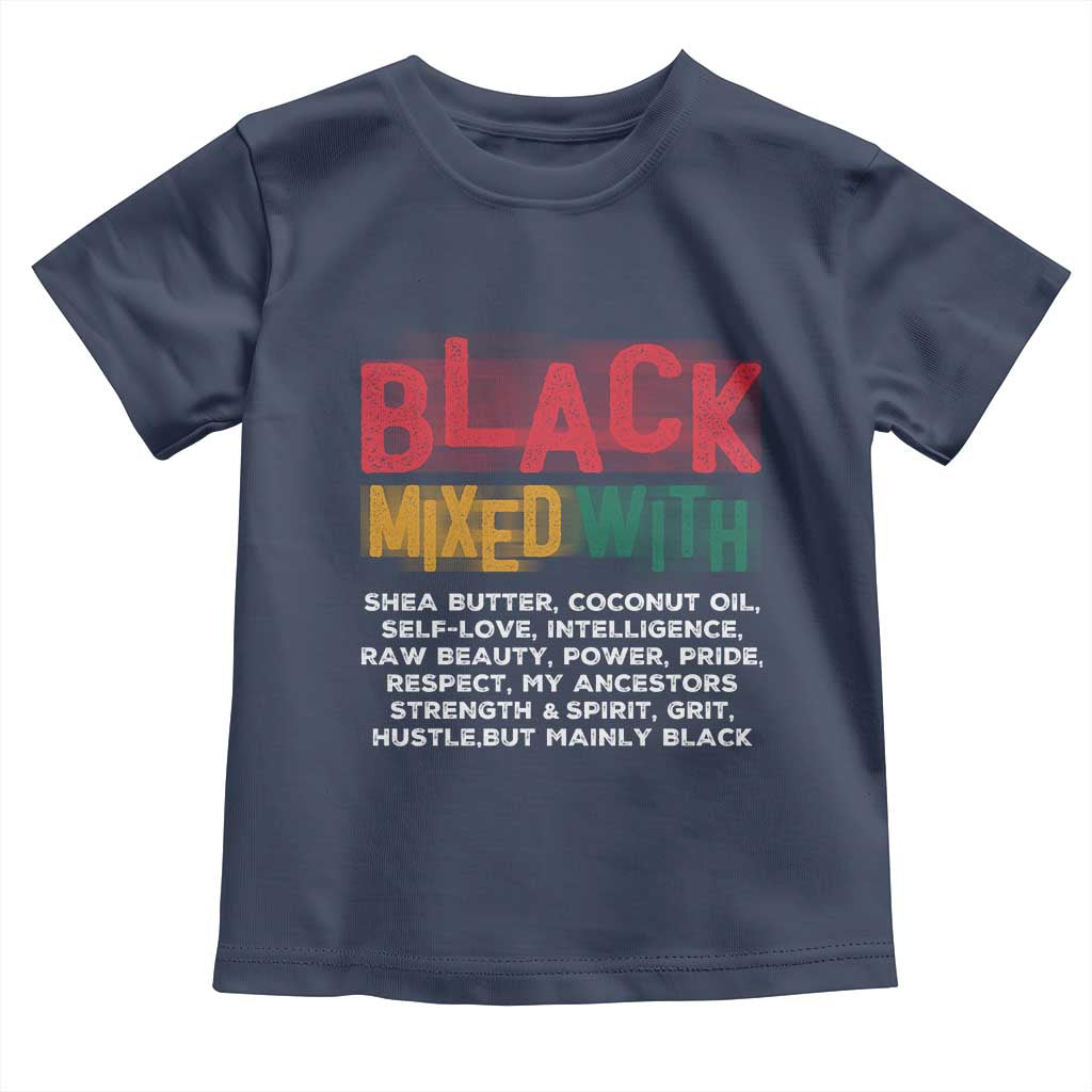 Black Pride Toddler T Shirt Yes I'm Mixed With Black