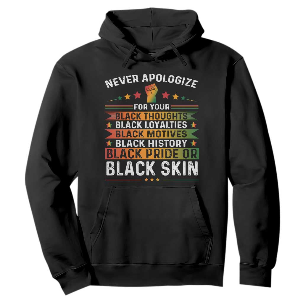 Black Pride Hoodie Never Apologize For Your Blackness