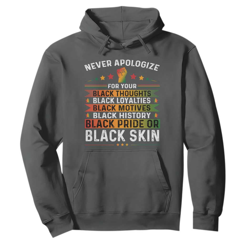 Black Pride Hoodie Never Apologize For Your Blackness